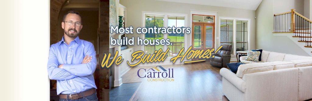 Carroll Construction Custom Construction in Baton Rouge Louisiana